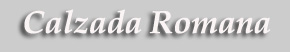 Camín Real de la Mesa  - Calzada Romana ..